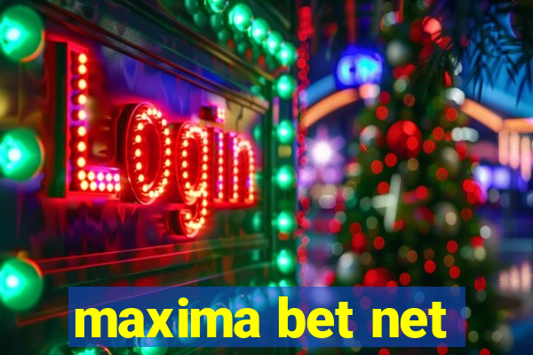 maxima bet net